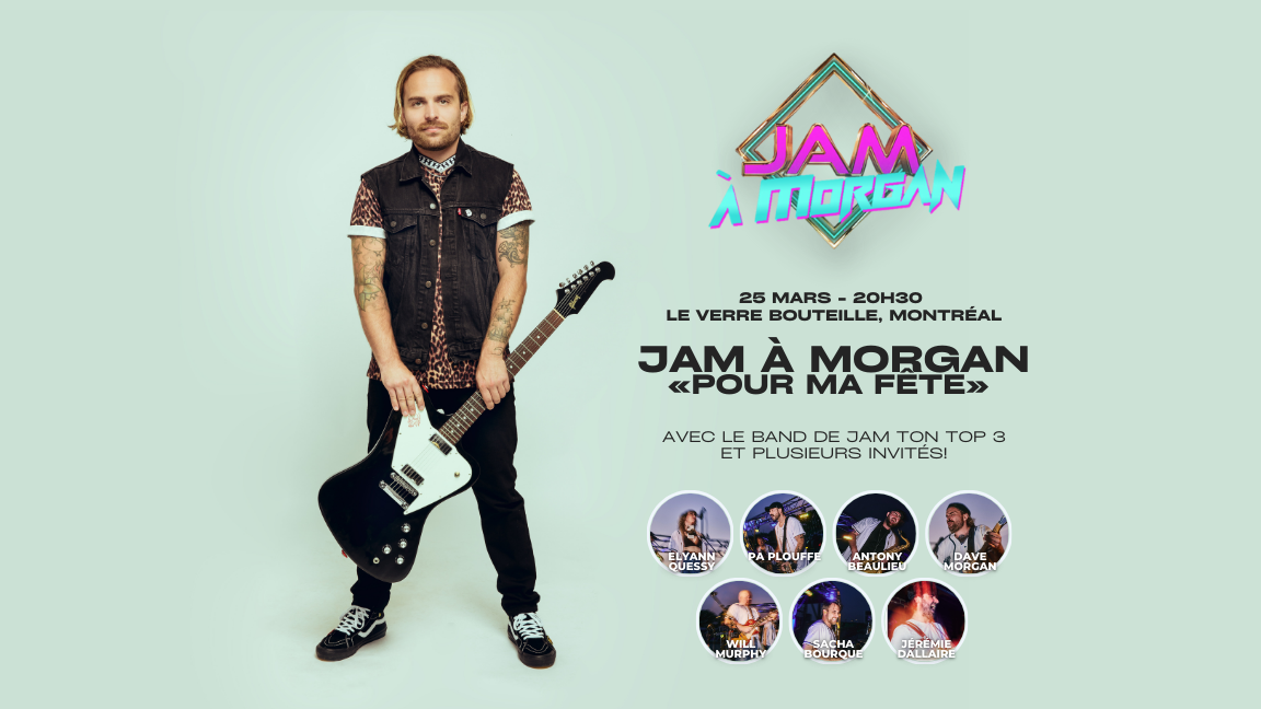 JAM À MORGAN  « Pour Ma Fête »