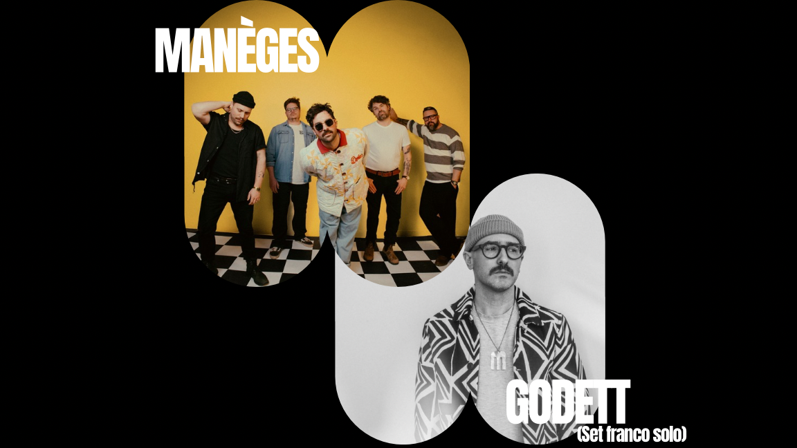 MANÈGES x GODETT (set franco solo)