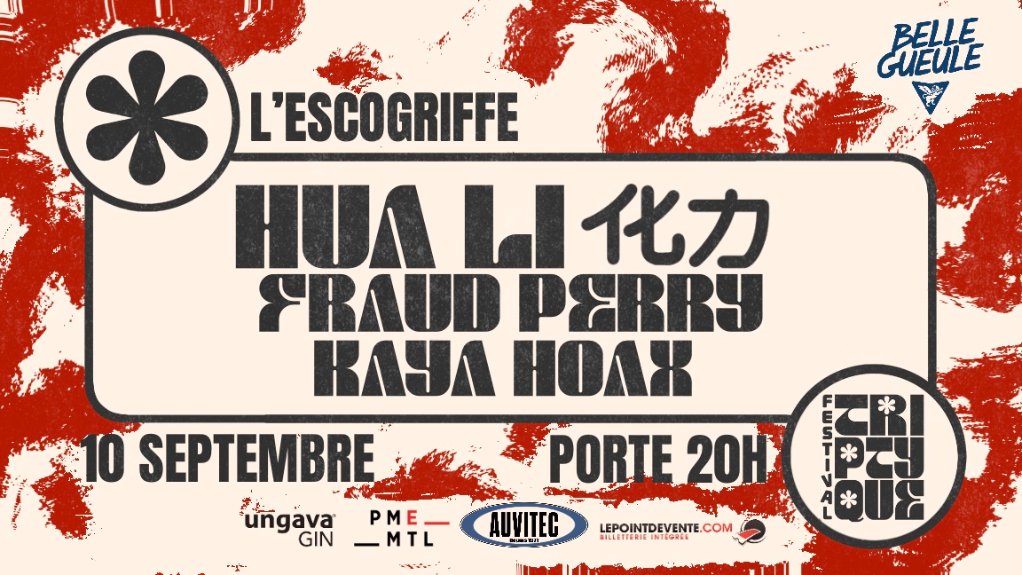 FESTIVAL TRIPTYQUE | Hua Li 化力 | Fraud Perry | Kaya Hoax