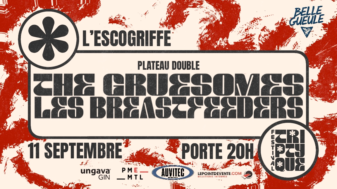 FESTIVAL TRIPTYQUE | The Gruesomes | Les Breastfeeders