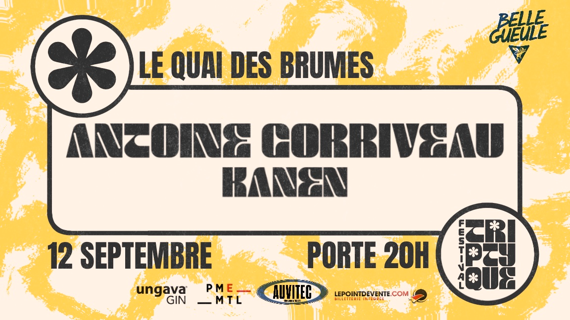 FESTIVAL TRIPTYQUE | Antoine Corriveau | Kanen