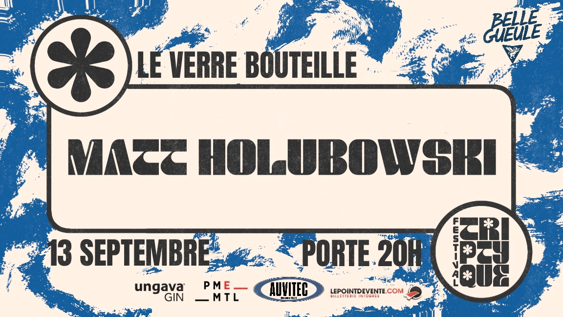 FESTIVAL TRIPTYQUE | Matt Holubowski