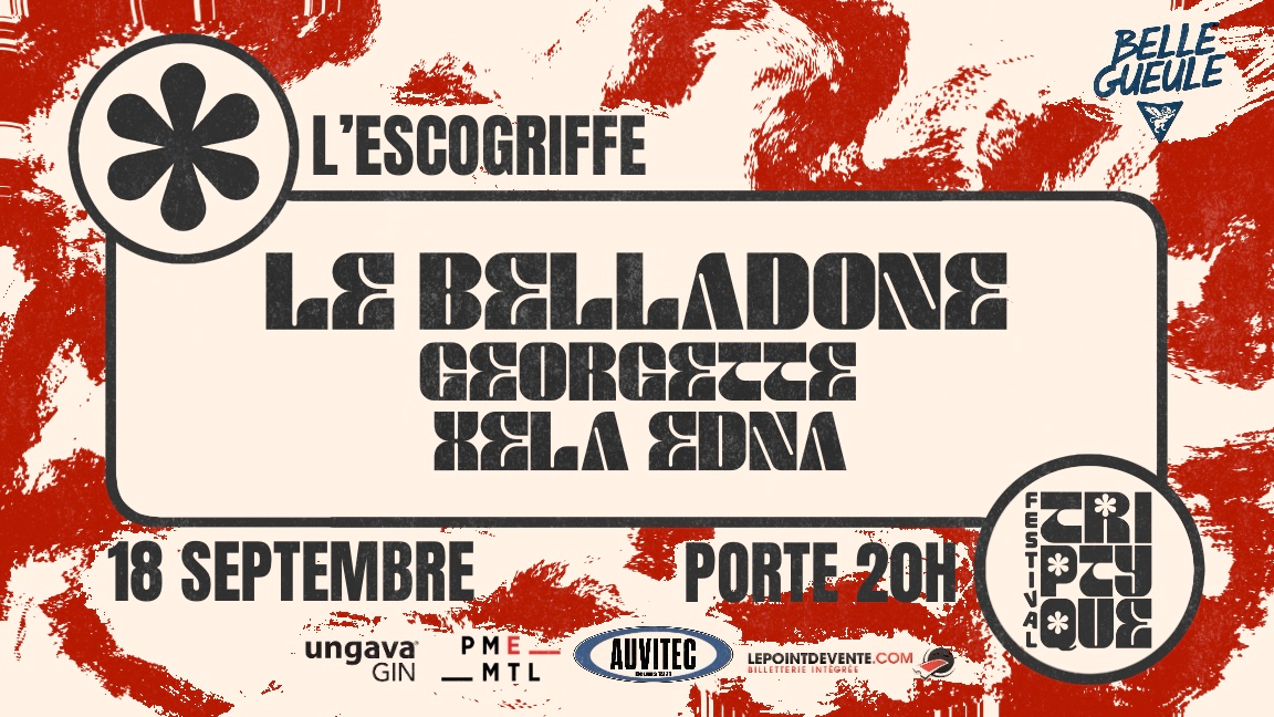 FESTIVAL TRIPTYQUE | Le Belladone | Georgette | Xela Edna