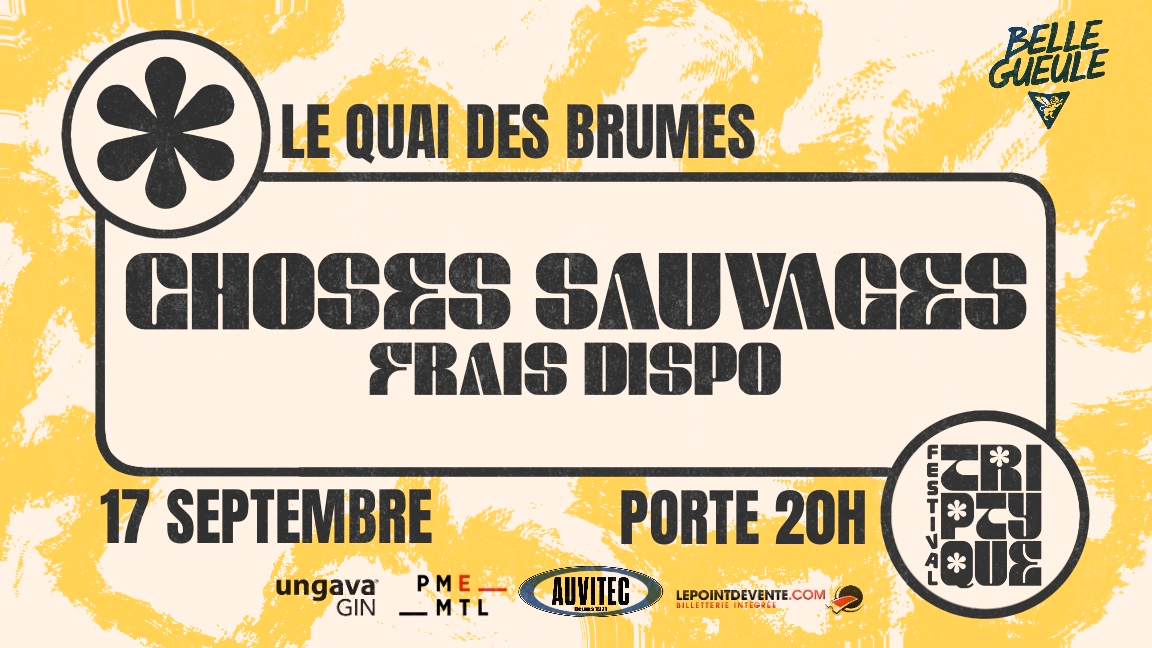 FESTIVAL TRIPTYQUE | Choses Sauvages | Frais Dispo