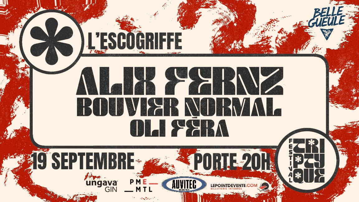 FESTIVAL TRIPTYQUE | Alix Fernz | Bouvier Normal | Oli Féra
