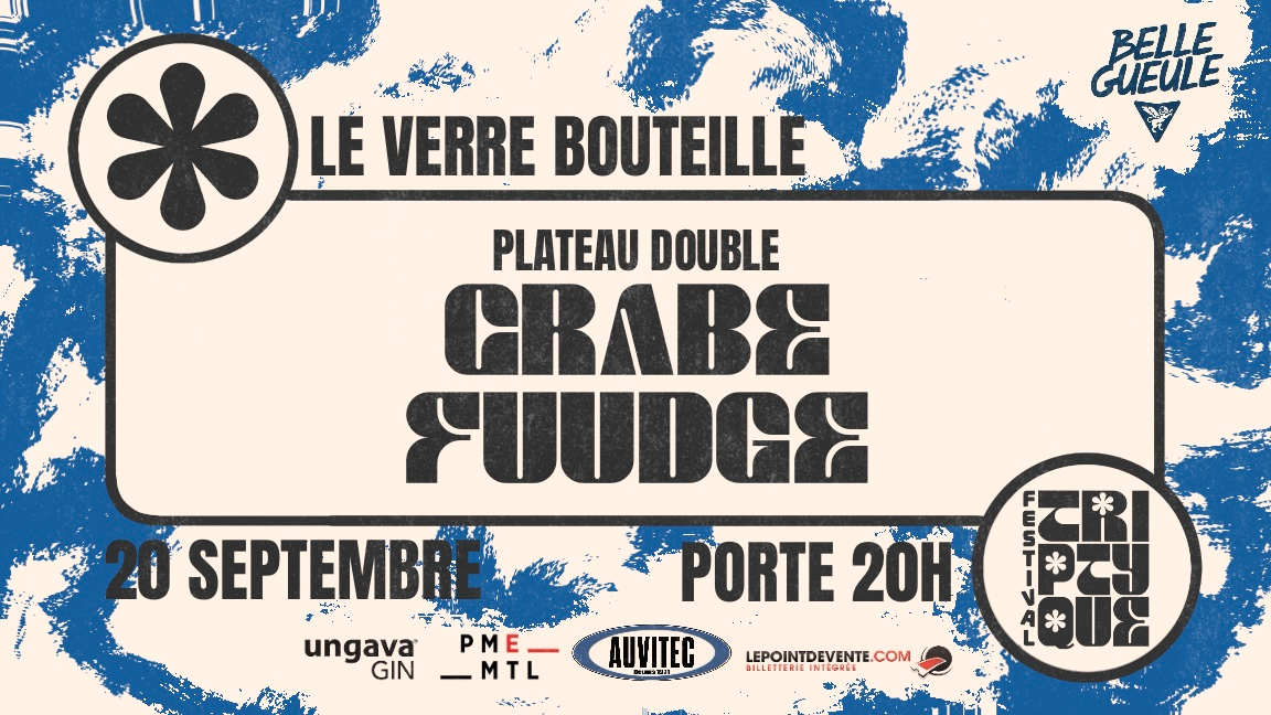 FESTIVAL TRIPTYQUE | Crabe | Fuudge