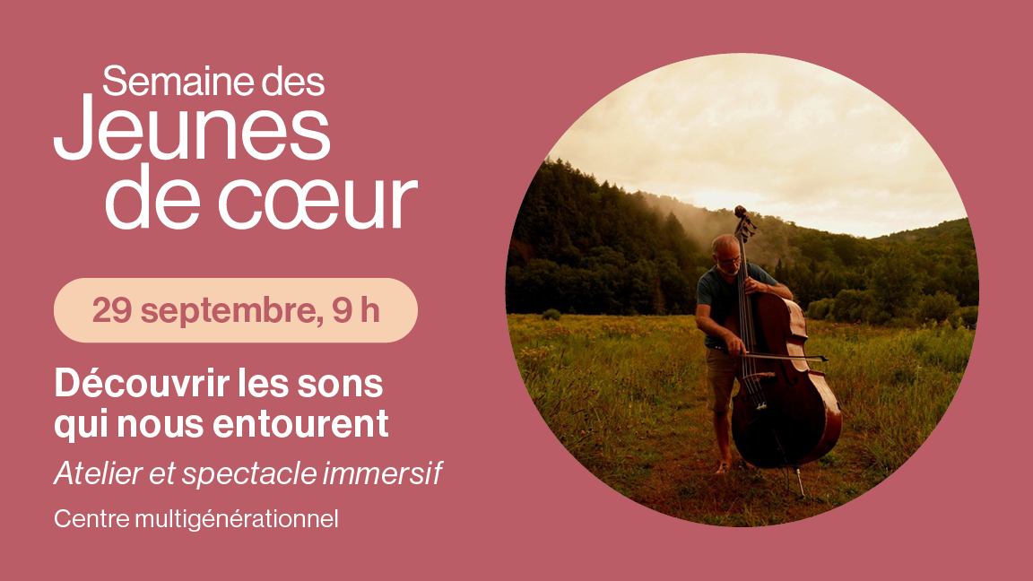 Échange et spectacle immersif : Découvrir les sons qui nous entourent