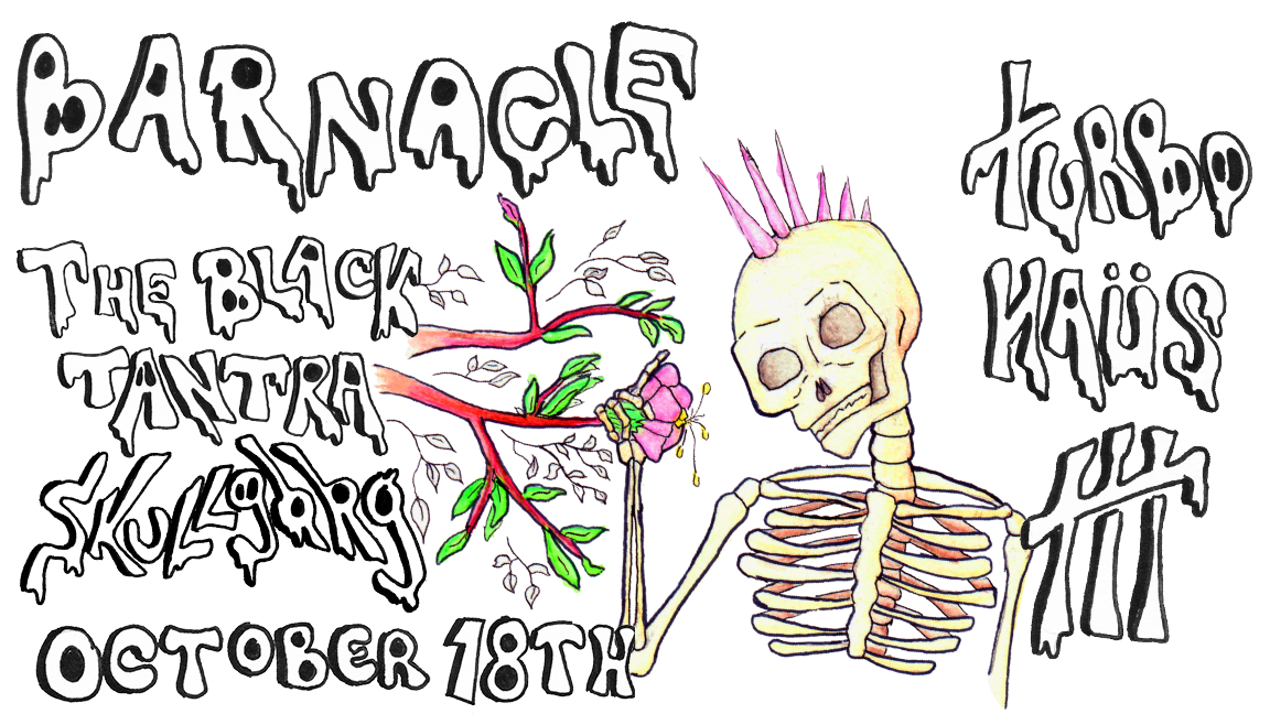 Barnacle, The Black Tantra, Skullgorg @ Turbo Haüs