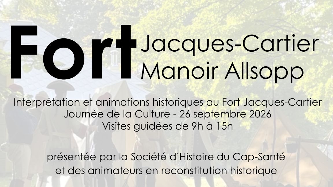 Interprétation et animations historiques du Fort-Jacques-Cartier-et-Manoir-Allsopp