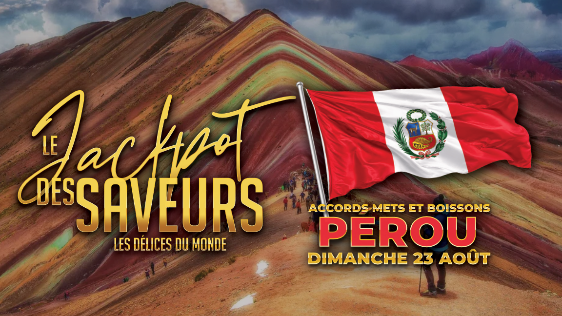 Jackpot des saveurs - Pérou