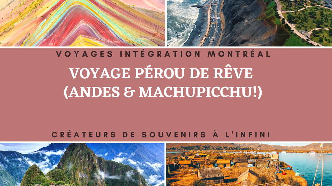 Voyage Pérou de Rêve (Andes & Machupicchu)