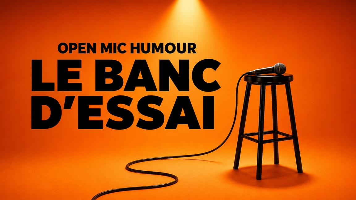 Open Mic - Le Banc d'Essai