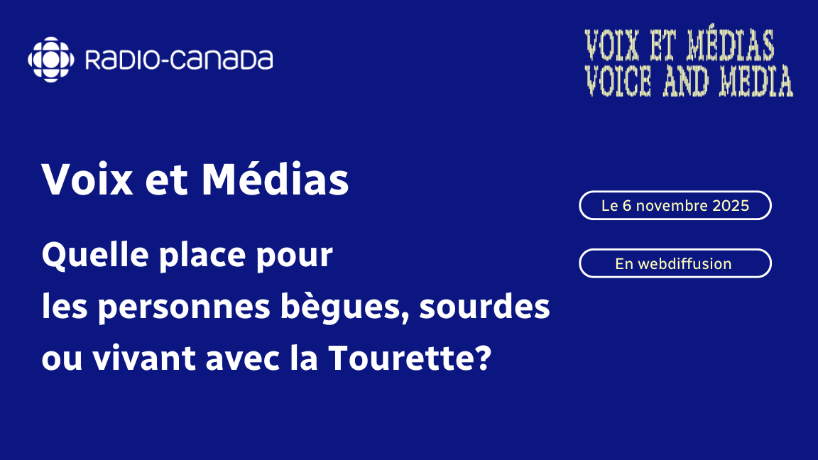 Voix et Médias : Quelle place pour les personnes bègues, sourdes ou vivant avec la Tourette?