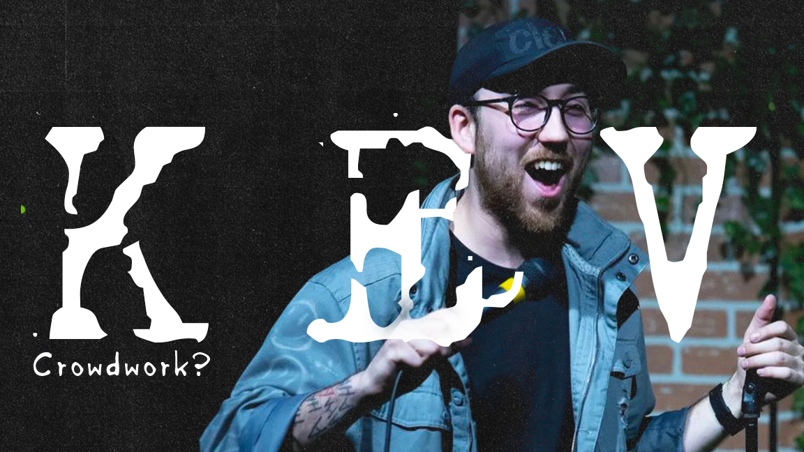 Kev - Crowdwork? | MONTRÉAL 18+