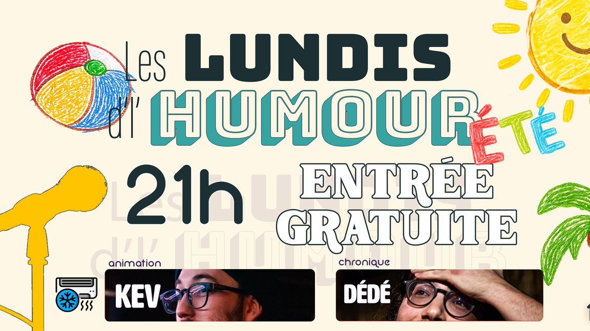 Lundi d'l'Humour Gratuit - HUMOUR STAND UP COMÉDIE - rire [LUNDIDLHUMOUR.COM]