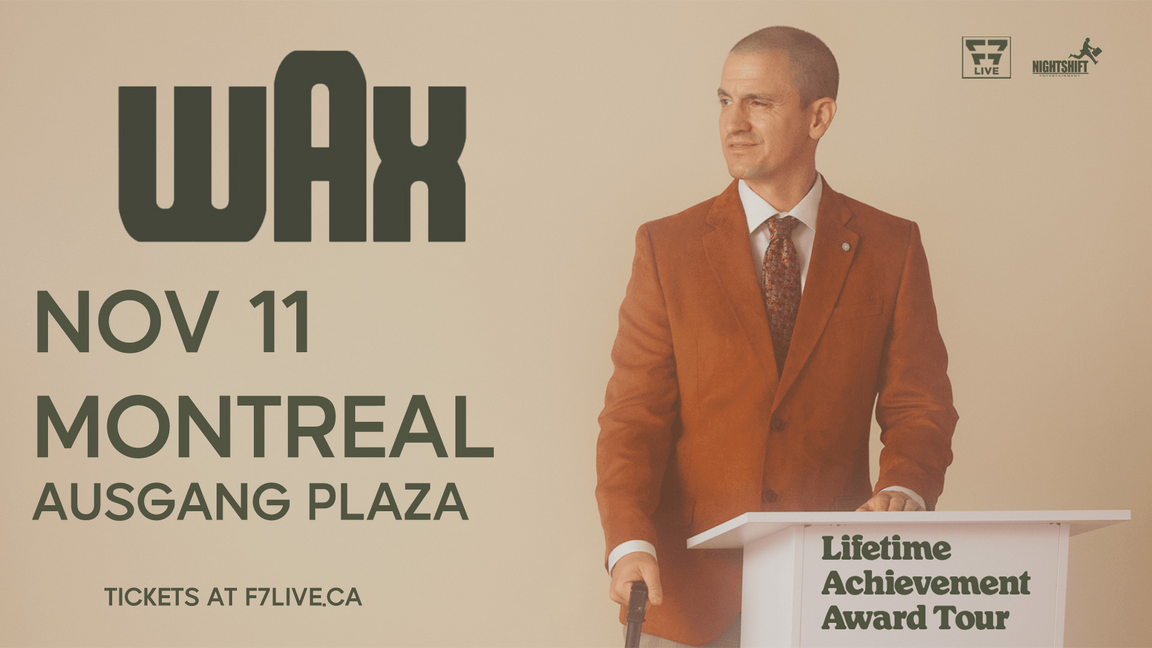 Wax - Presented By F7 Live