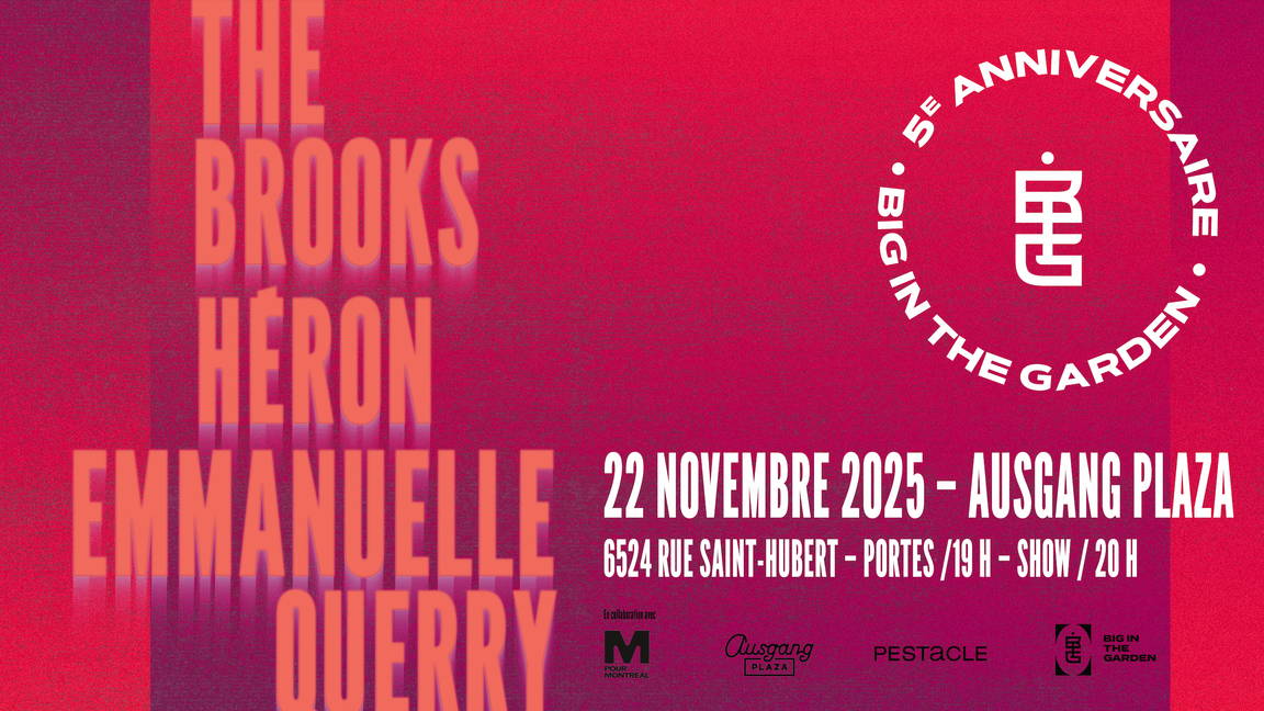 5e anniversaire Big in the Garden avec The Brooks, Emmanuelle Querry & Héron