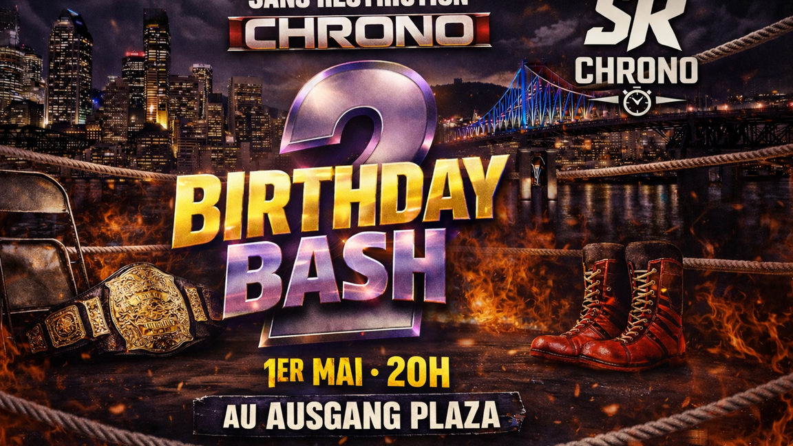 Sans Restriction Chrono: Birthday Bash 2
