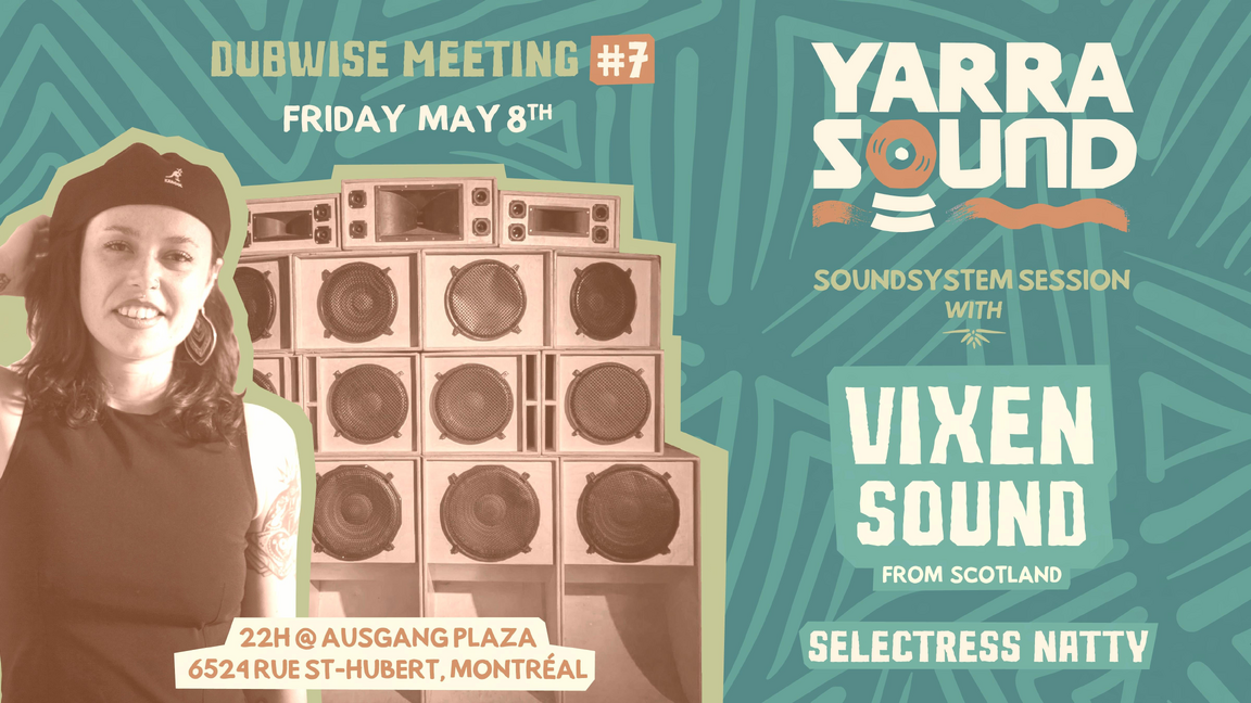 Dubwise Meeting #7 – Yarra Sound Invite VIXEN SOUND @ Ausgang Plaza - Sistren Edition