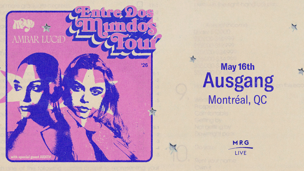 Maye & Ambar Lucid  Entre Dos Mundos Tour