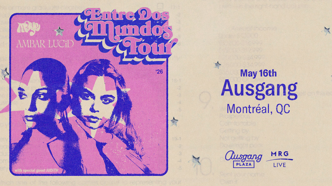 Maye & Ambar Lucid  Entre Dos Mundos Tour