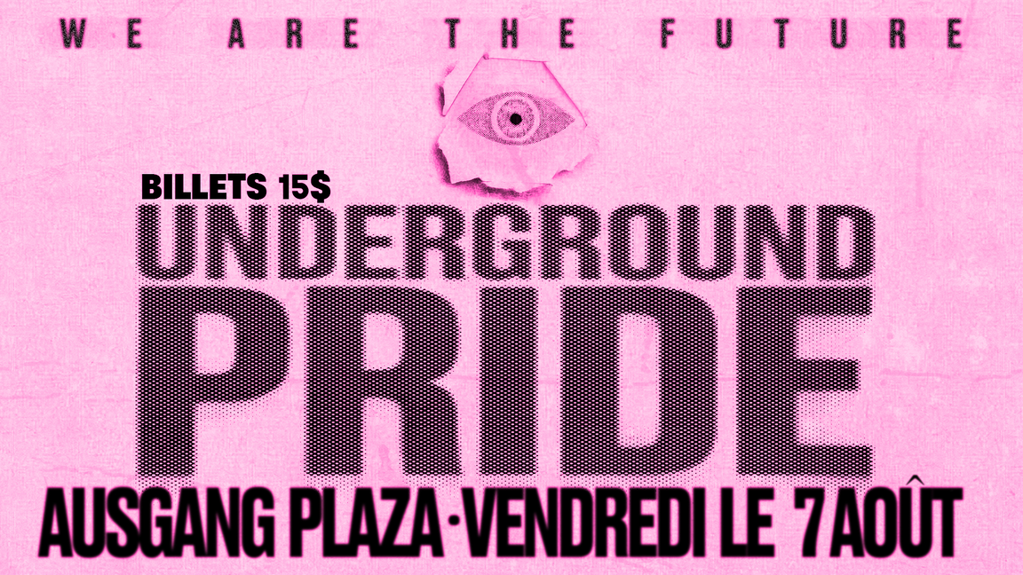 Underground Pride: Montreal Edition
