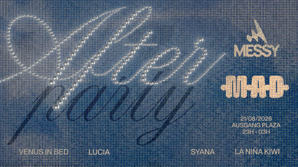 MESSY x M.A.D. Fest After Party