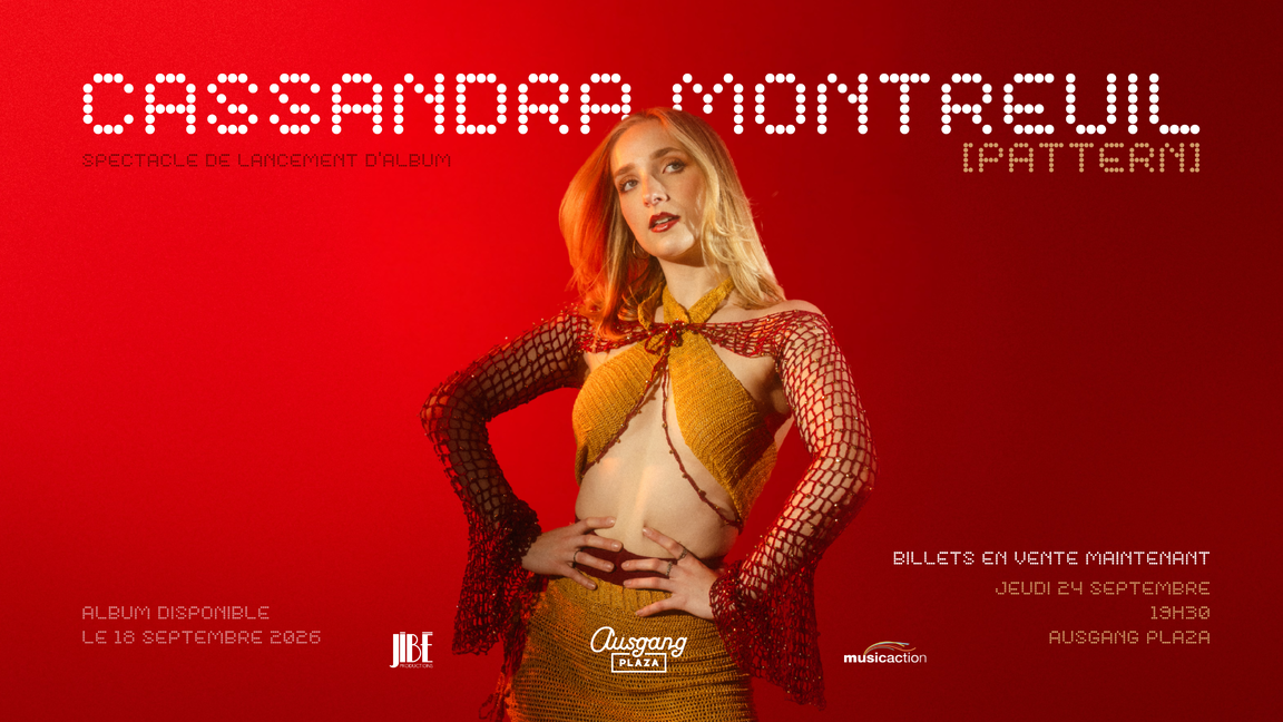 Cassandra Montreuil - [PATTERN] - Spectacle de lancement d’album