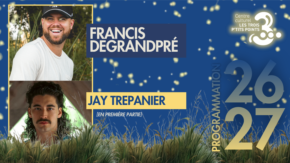 Jay Trepanier & Francis Degrandpré
