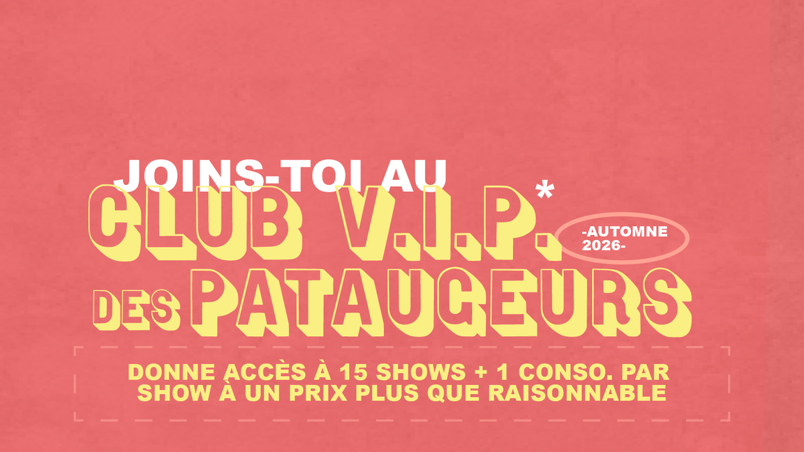 Club V.I.P. des Pataugeurs - Automne 2026
