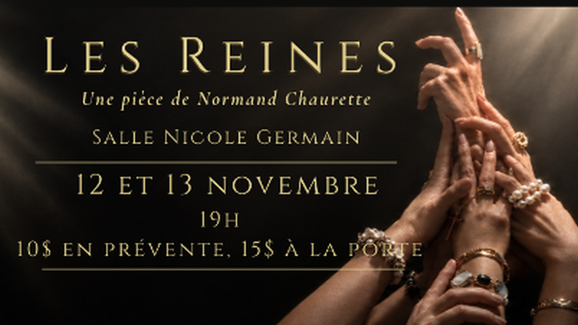 LES REINES de Normand Chaurette