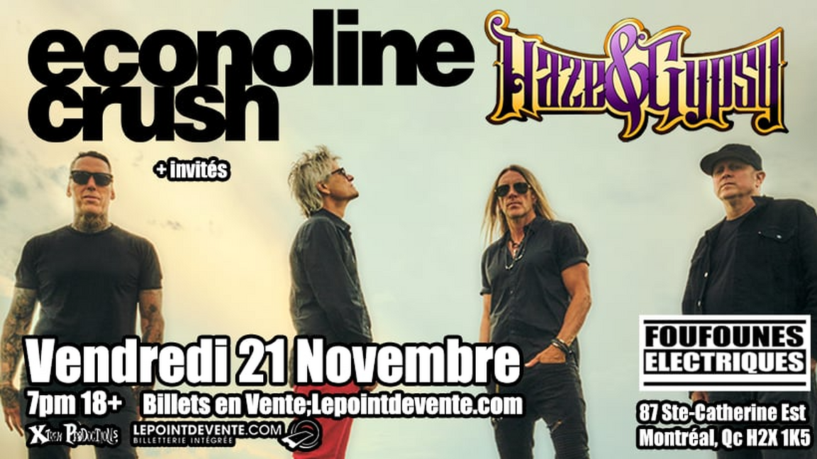Econoline Crush, Haze & Gypsy + Invités - Live @ Foufounes Électriques