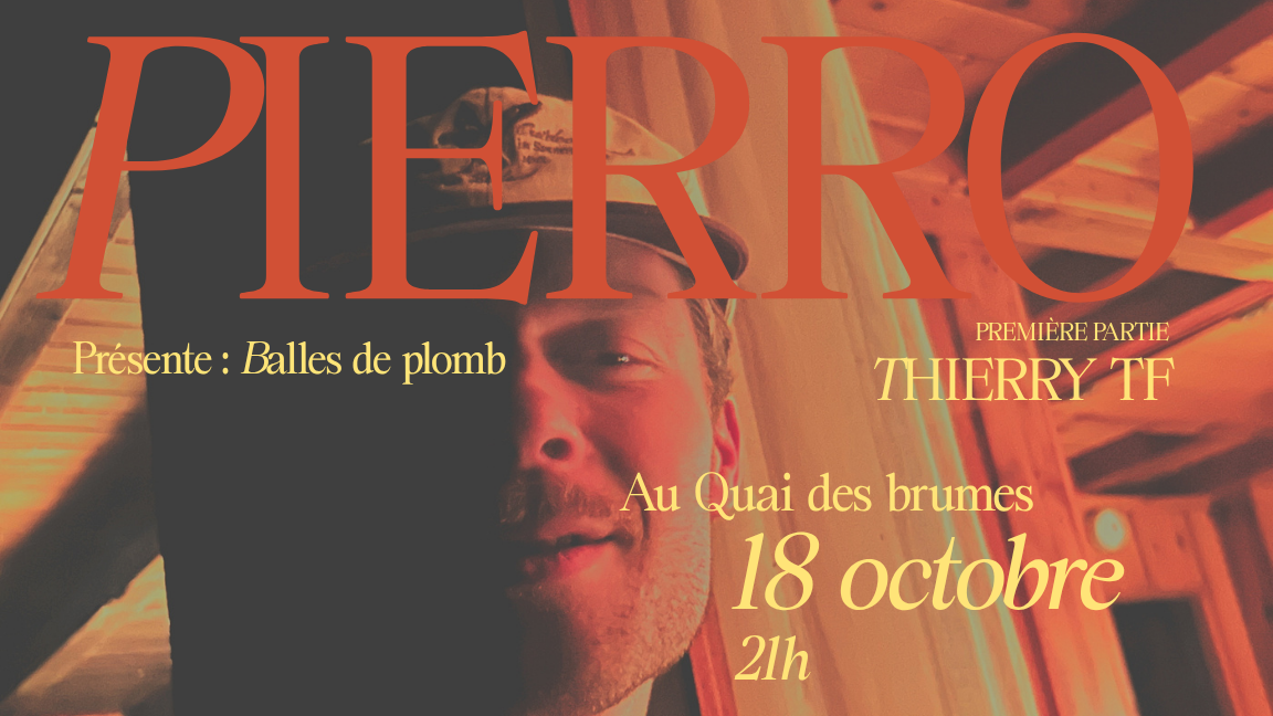 PIERRO - SHOW GRATUIT AU QUAI DES BRUMES