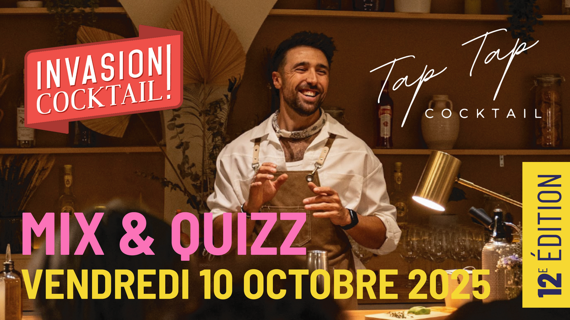 ATELIER COCKTAIL MIX & QUIZZ PAR INVASION COCKTAIL