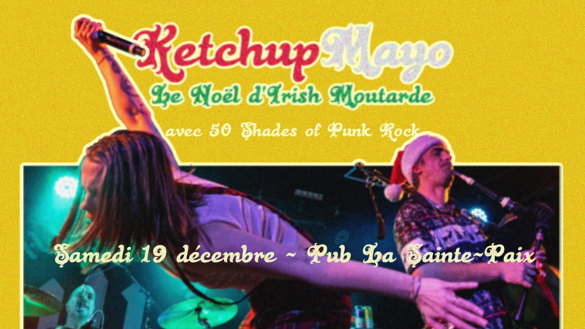 Ketchup Mayo - Le Noël d'Irish Moutarde