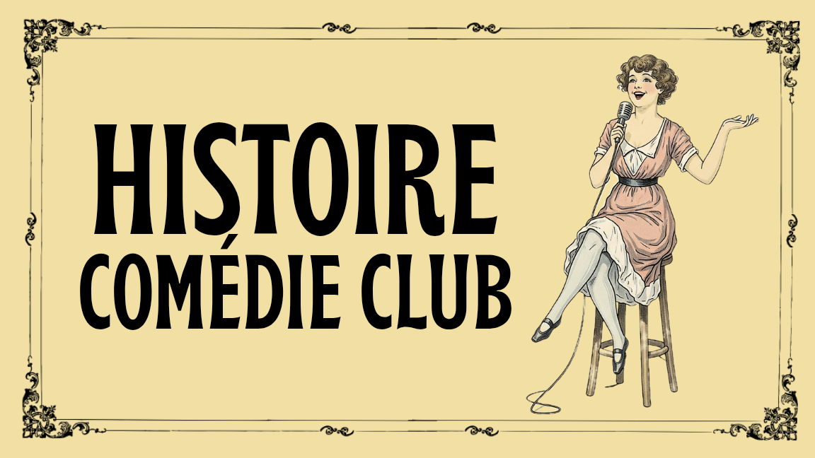 Histoire Comédie Club | 5e édition