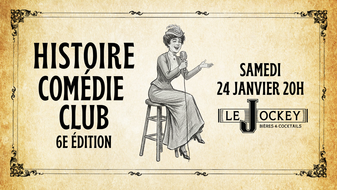 Histoire Comédie Club | 6e édition