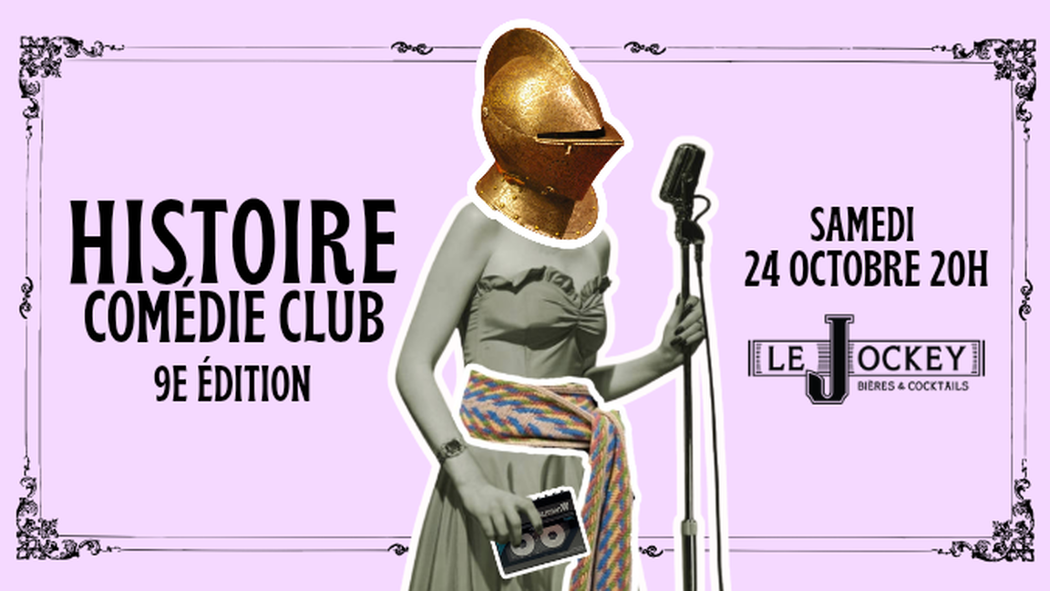 Histoire Comédie Club | 9e édition
