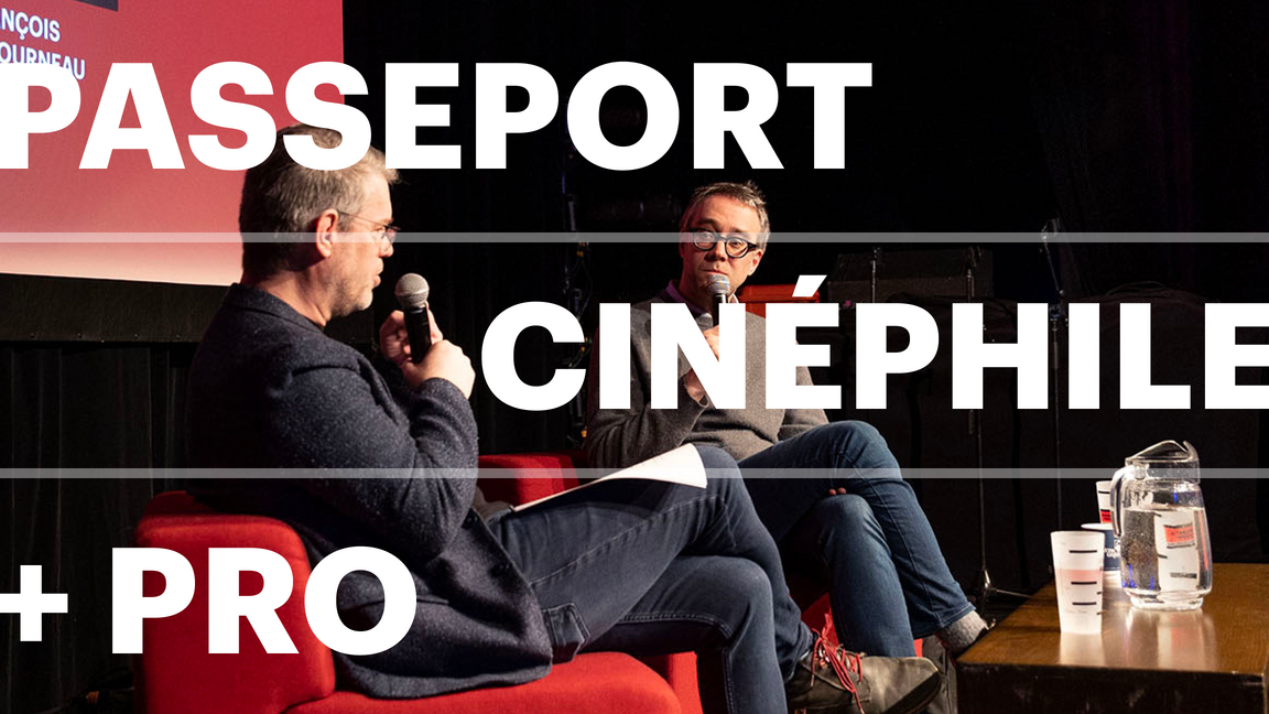 Rendez-vous Québec Cinéma - Passeport Cinéphile + Pro