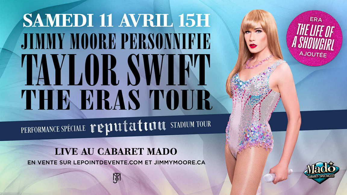 JIMMY MOORE personnifie TAYLOR SWIFT: The Eras + Rep Tours -  Cabaret Mado