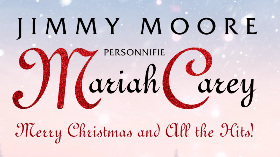 JIMMY MOORE personnifie MARIAH CAREY: Merry Christmas & All The Hits - Cabaret Mado