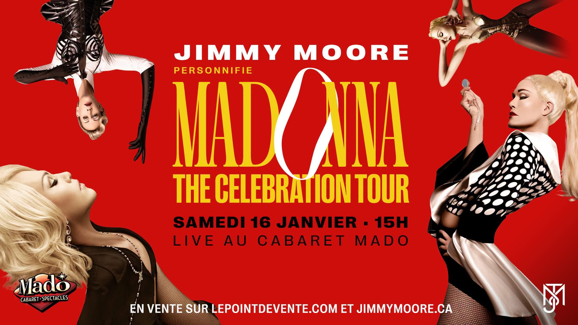 JIMMY MOORE personnifie MADONNA : The Celebration  Tour - Cabaret Mado