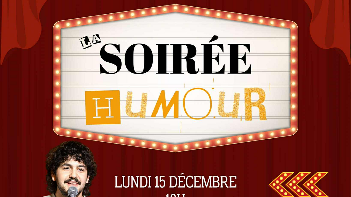 La Soirée Humour - Quartier Général