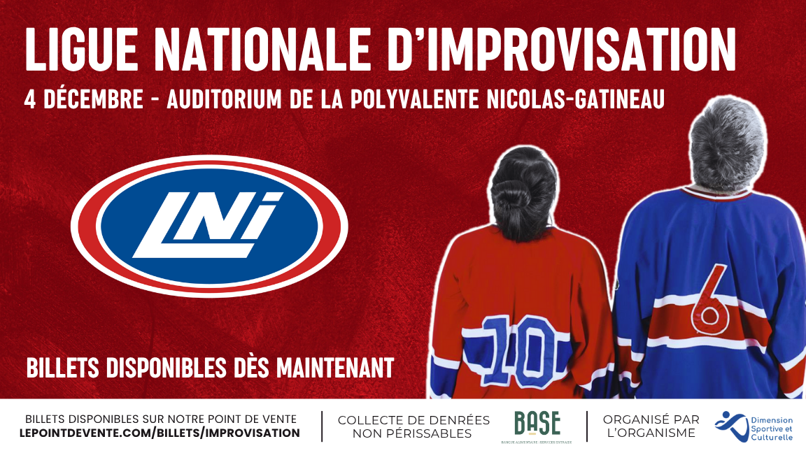 Match de la Ligue Nationale d'Improvisation (LNI) | Dimension Sportive et Culturelle