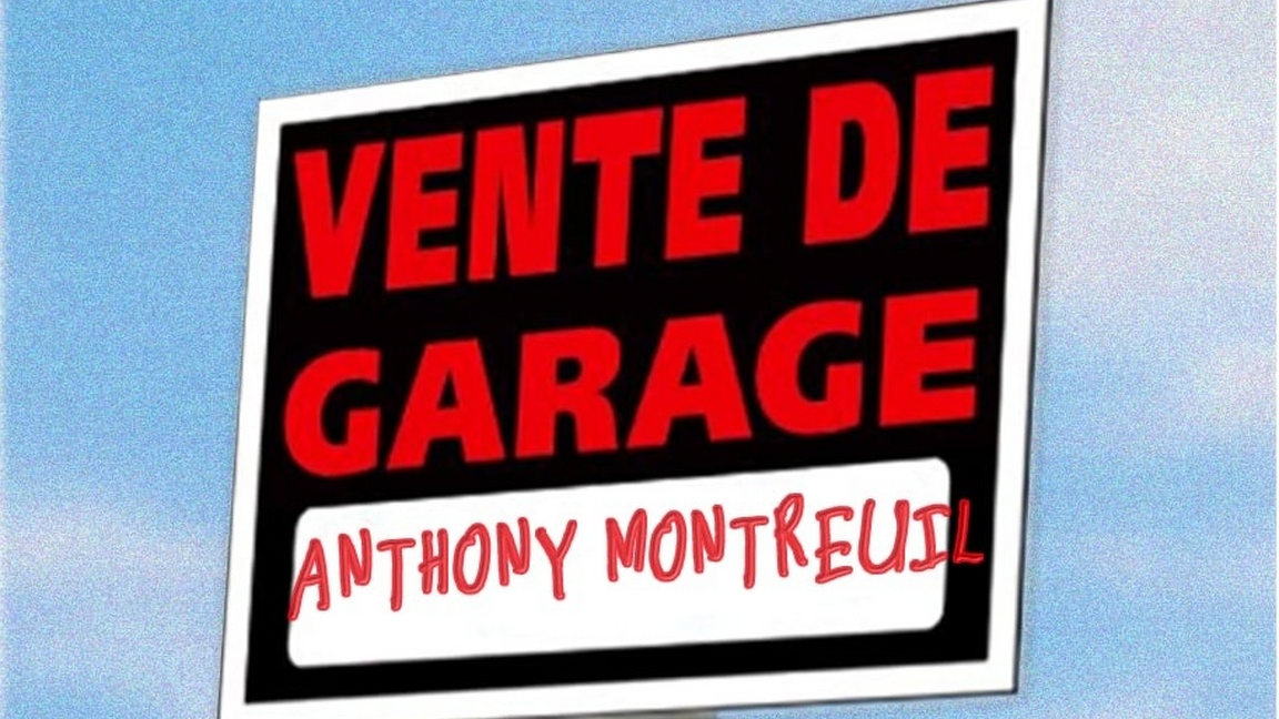 Anthony Montreuil : Vente de Garage