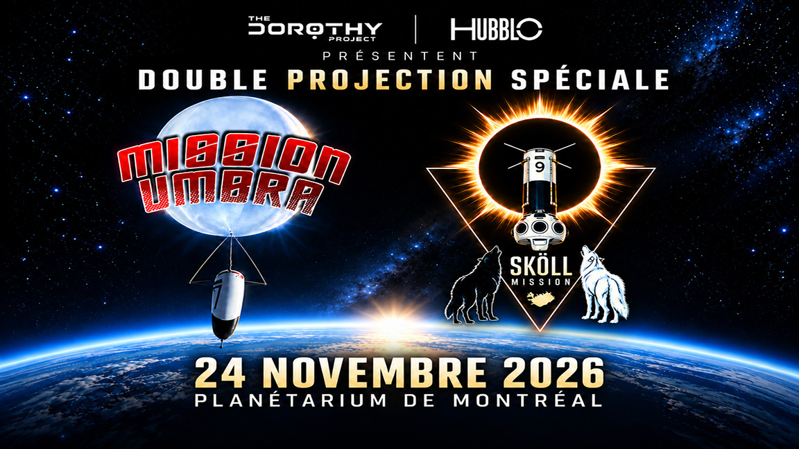 Double Projection spéciale - Mission UMBRA et Mission SKÖLL