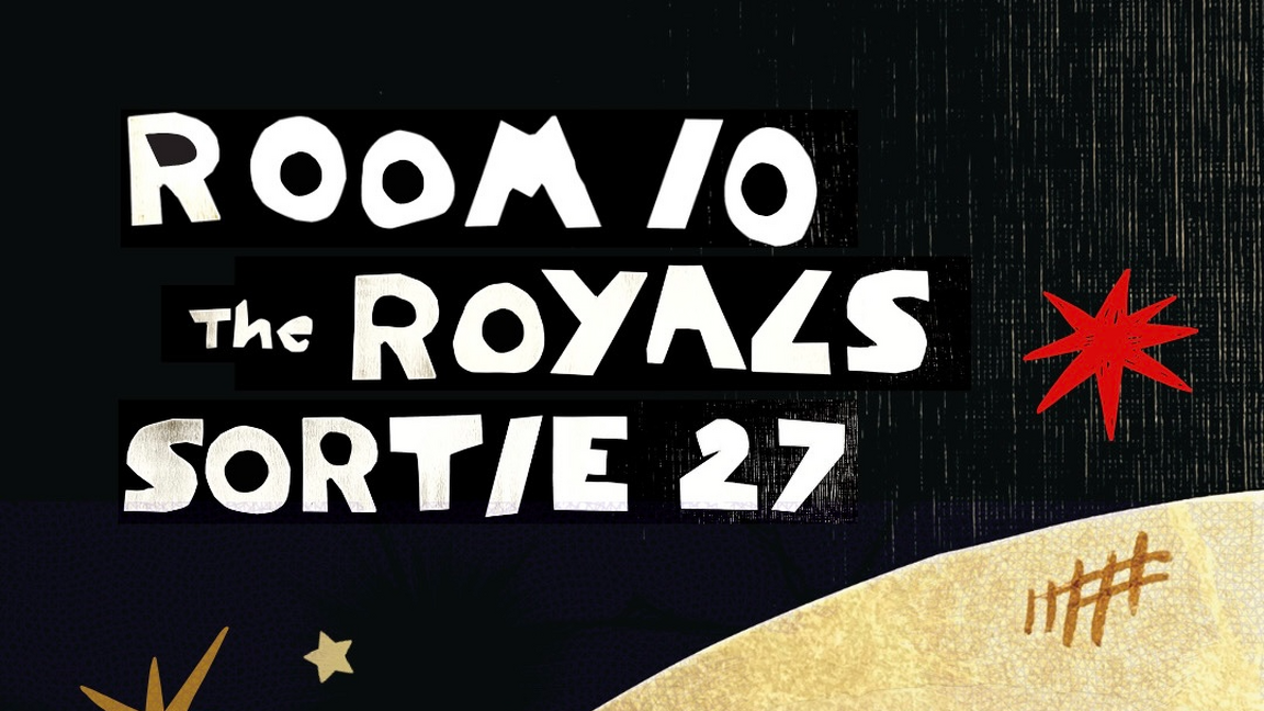 Room 10, The Royals & Sortie 27 Live at L'Hémisphere Gauche