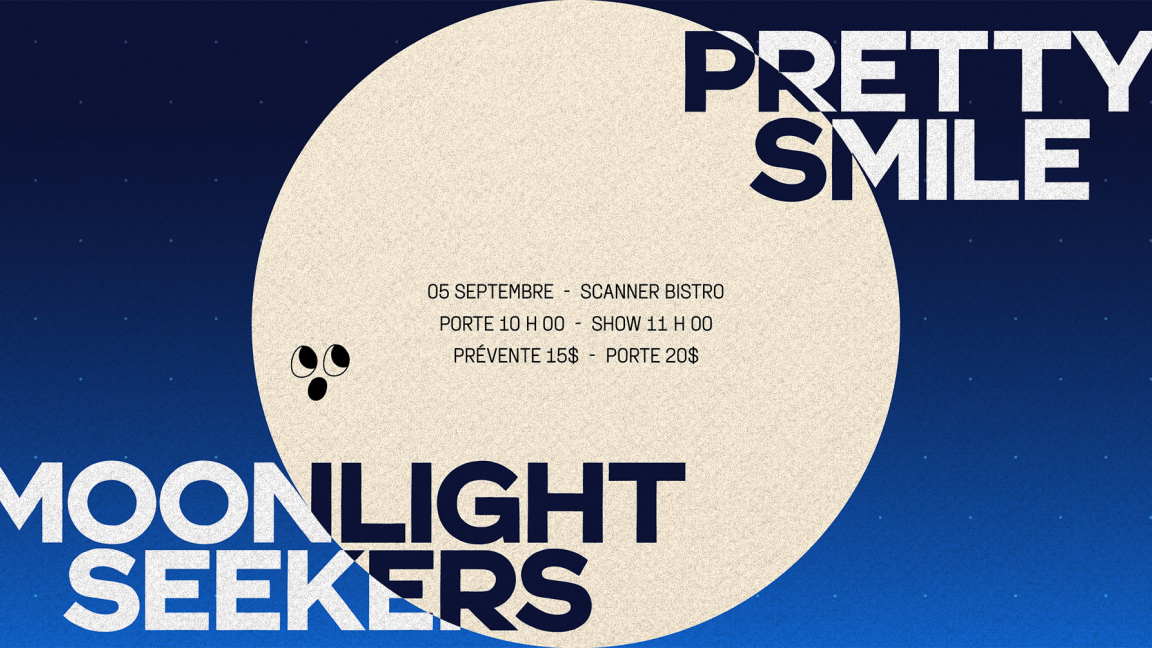 Moonlight Seekers & Pretty Smile at the Scanner Bistro