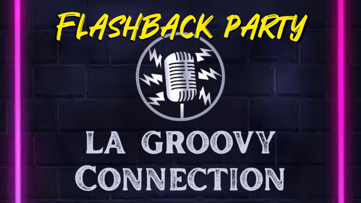 La Groovy Connection, Flashback Party