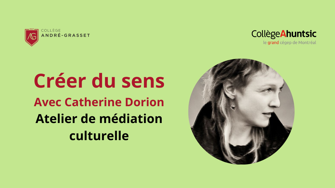Atelier de médiation culturelle "Créer du sens" avec Catherine Dorion